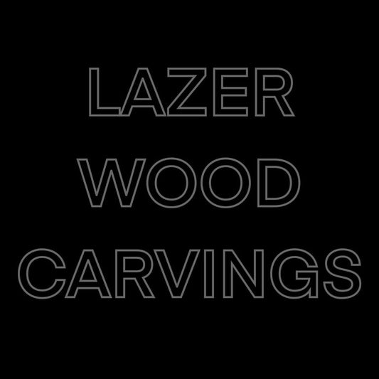 Lazer wood carvings